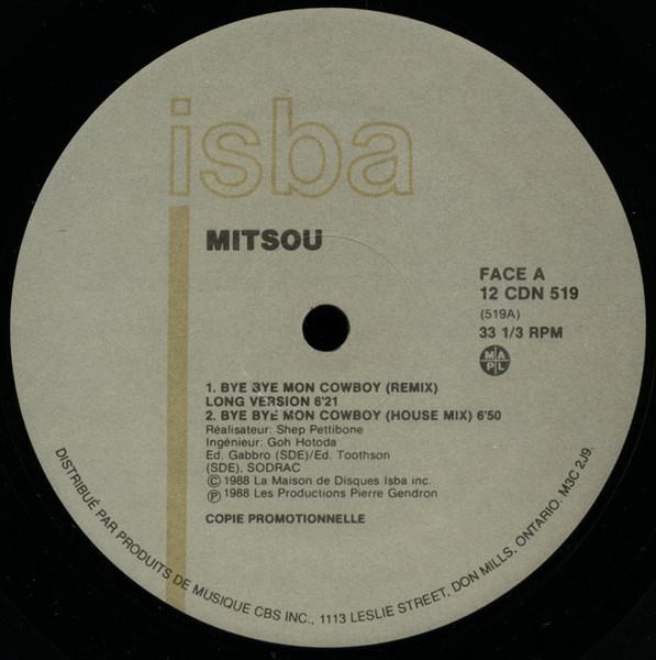 12inch Record MITSOU  Bye Bye Mon Cowboy 12CDN519 ISBA 1988 Canada Dance  Electronica Used