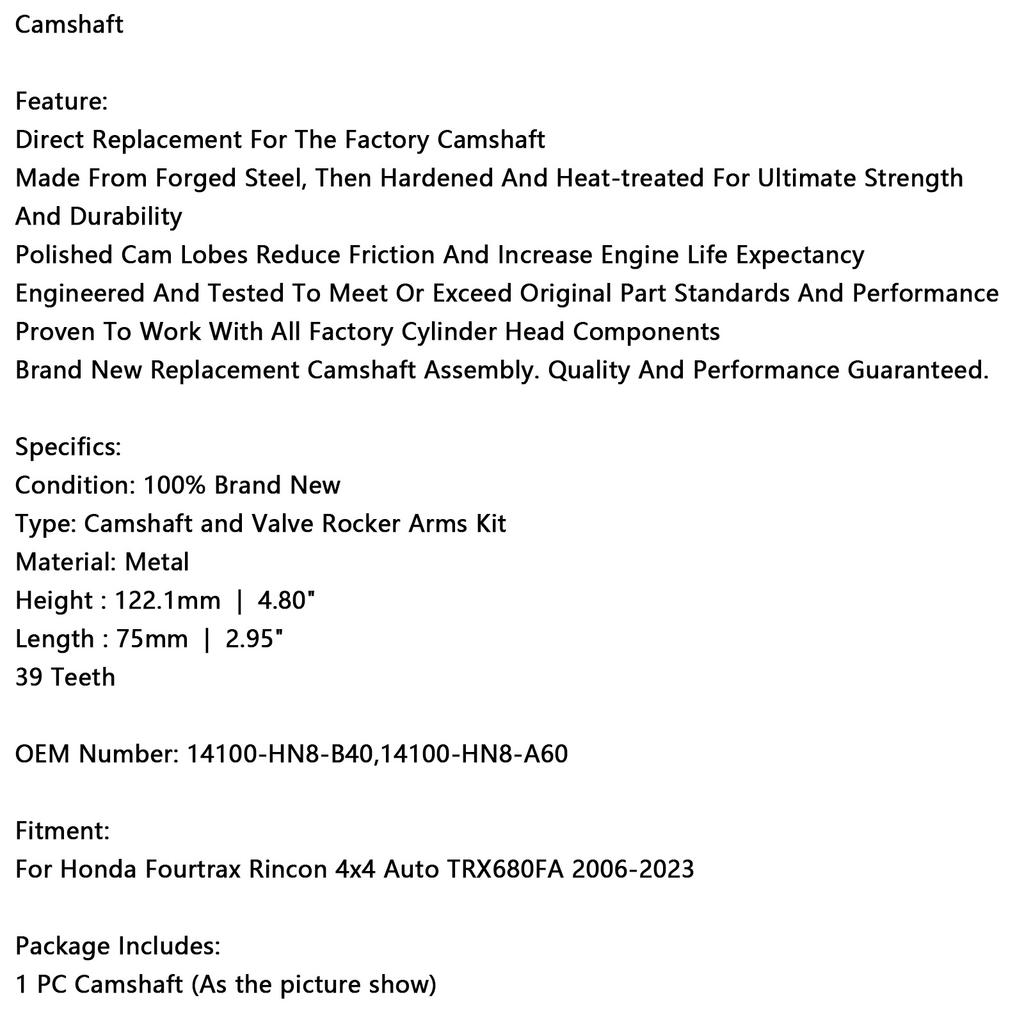 14100-HN8-B40 Camshaft 14100-HN8-A60 For Honda Fourtrax Rincon TRX680FA 06-23
