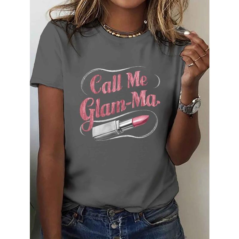 GLAM ME Lipstick Call Me Glam Women'S Casual T-Shirt with Short Sleeves and A Crew Neck, Perfect for Summer and Spring