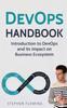 Kniha DevOps Handbook : Introduction To DevOps and Its Impact On Business Ecosystem
