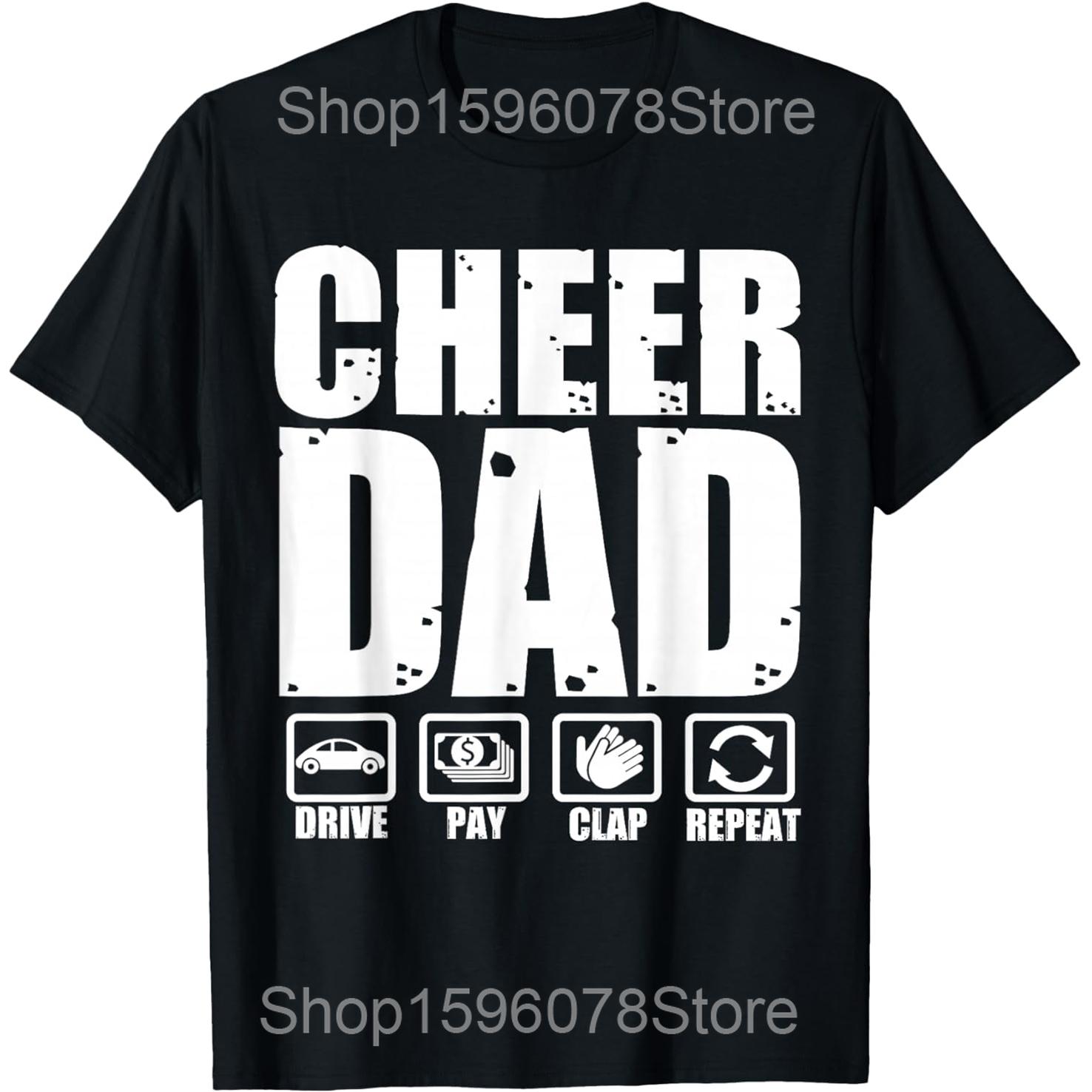 

Cheer Dad Cheerleading Dad Of A Cheerleader Father T Shirts Men Humor Streetwear Tee Short Sleeve Unisex Loose Clothing 4XL