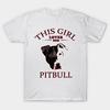Unisex Fashion TShirt This Girl Loves Her Pitbull Print TShirt Plus Size S-5XL T-Shirt 100%Cotton Tops O Neck Short Sleeve Tees