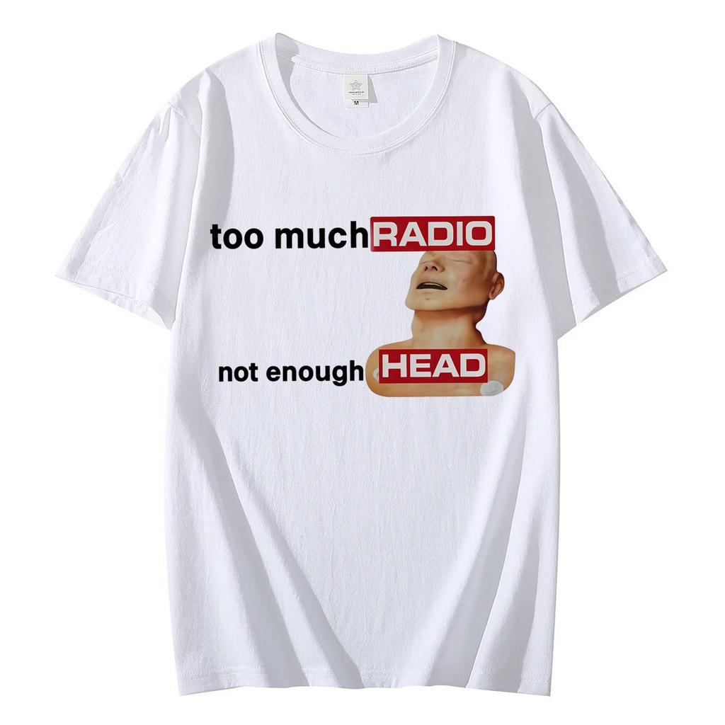 Funny Radiohead Meme Graphic T Shirts Streetwear Fashion Rock Short Sleeve Tshirt Men Women Summer High Quality Cotton Tshirts