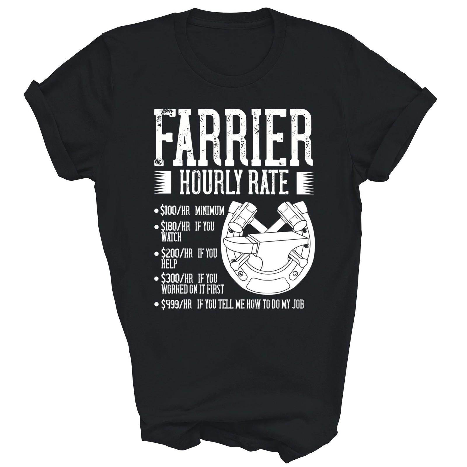 Farrier Hourly Rate Horses Funny Unisex Shirt Gift S