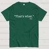 That's What She Said Cotton Summer Casual Cool Loose T-Shirt