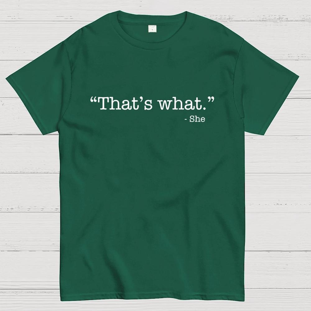 That's What She Said Cotton Summer Casual Cool Loose T-Shirt