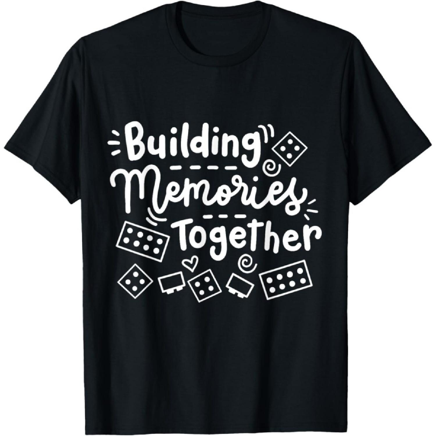 Building Memories Together Bricks Lover Master Builder Women T-Shirt S