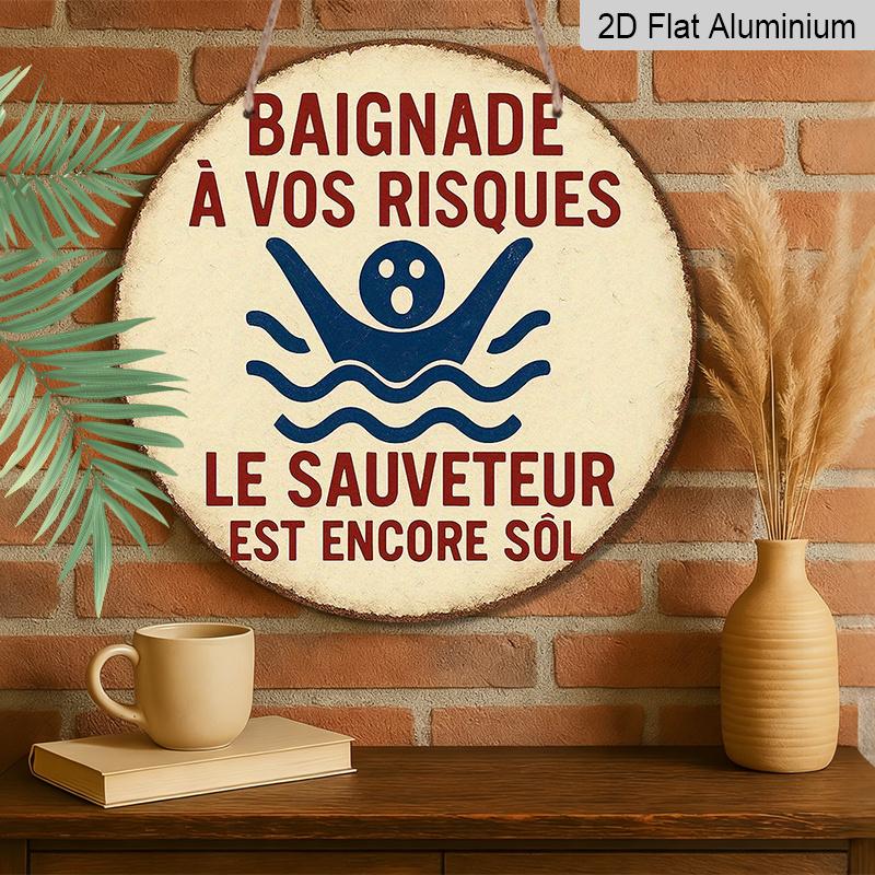 2D Flat, 1pc Round French Aluminum Sign - "Swimming Safety" Retro Decorative Plaque with "Baignade a Vos Risques" Text, & Design for Bathroom, Pool