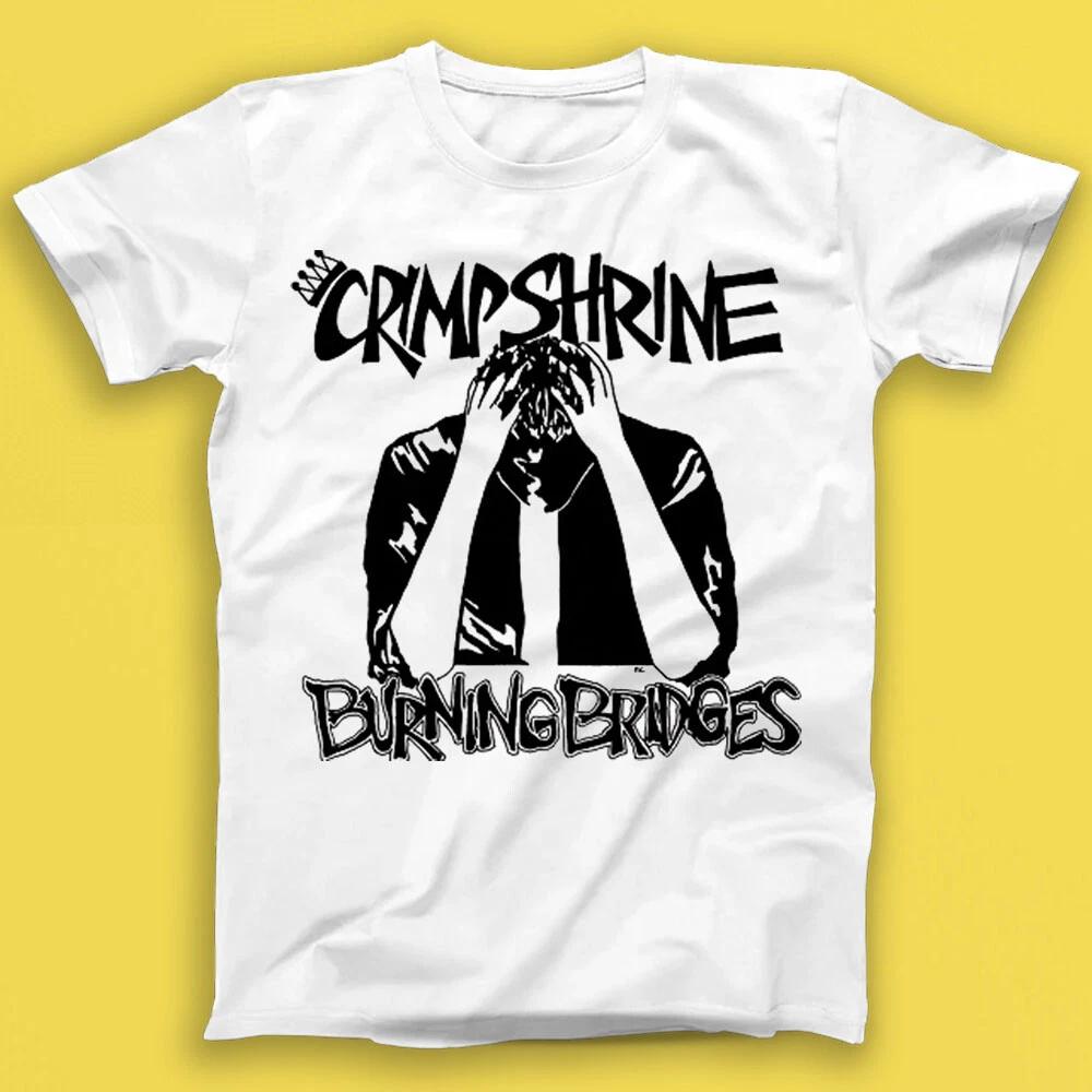 

Crimpshrine Burning Bridges Alternative Indie Music Gift Tshirt 1684 4XL