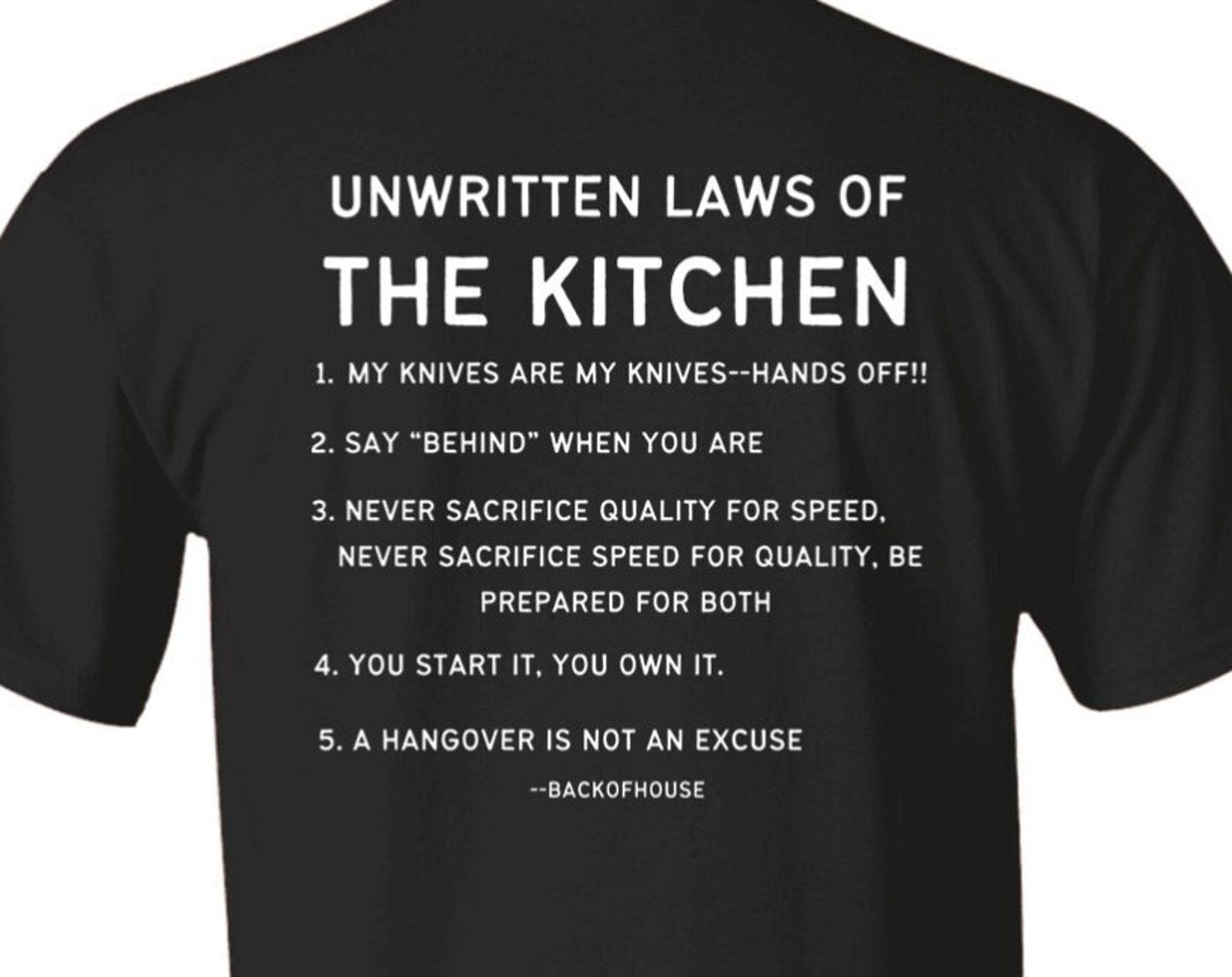 Unwritten Laws Of The Kitchen BACK PRINT T shirt, Funny Chef Shirt, Restaurant Worker T shirt, Kitchen Crew Shirt, Kitchen Rules, Chef Gift 3XL