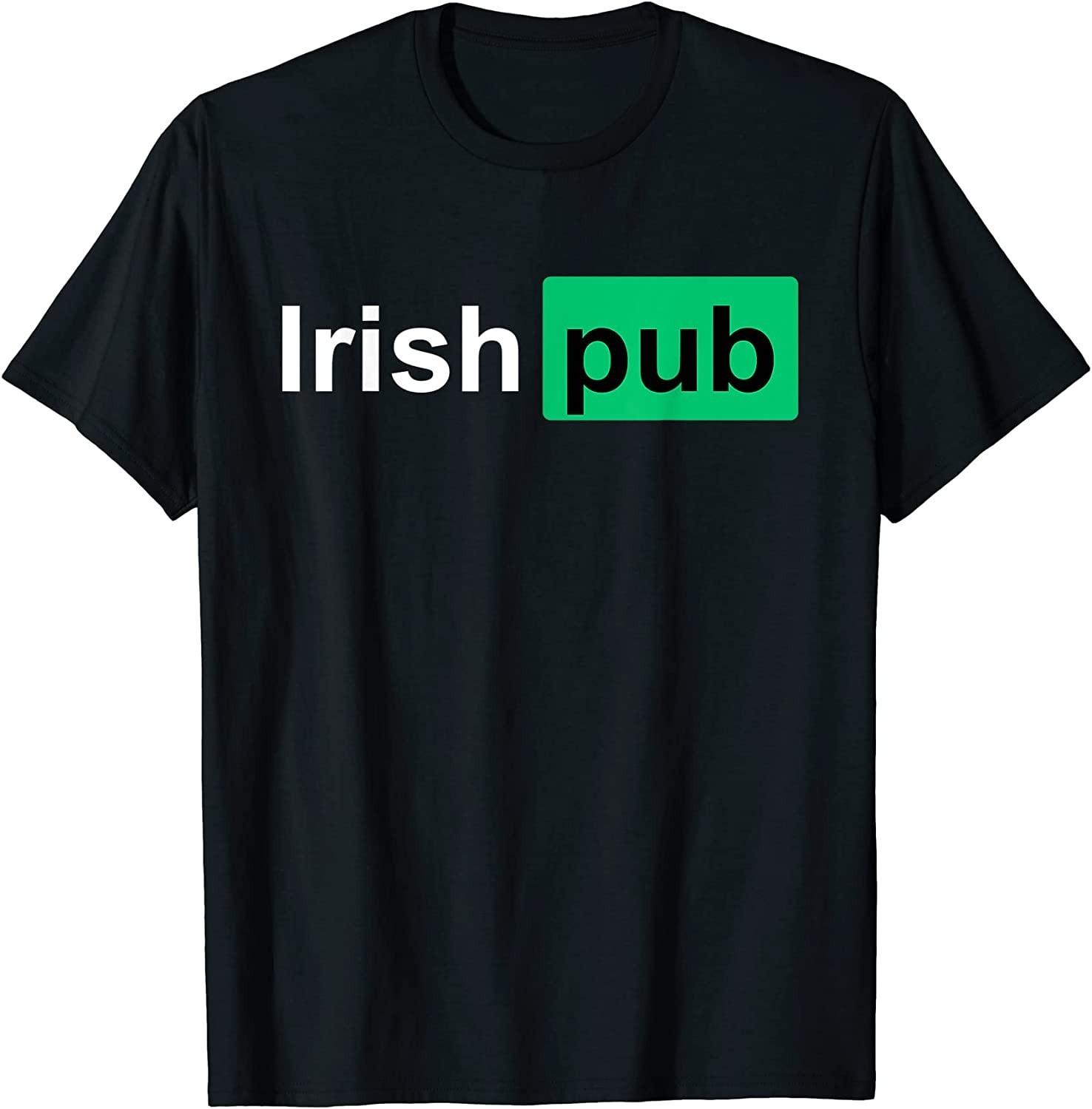 NEW LIMITED! Irish Pub Funny St Patrick s Day Tee - MADE IN USA XL