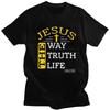 Custom Male Jesus The Way Truth Life T Shirts Short Sleeves Cotton Tshirts Streetwear Tshirt Casual Tees Loose Fit Clothes