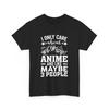 Manga Style T-Shirt | Anime Lovers Tee | I Only Care About Anime T-Shirt