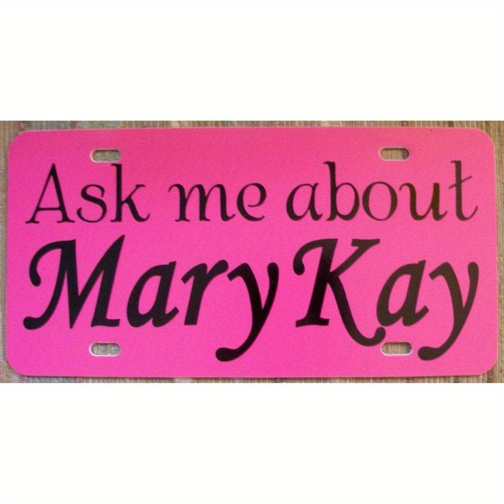 

Спросите меня о металлической жестяной табличке Mary Kay Pink D Flat для фургона консультанта по красоте, настенном декоре 15x30cm(5.9x7.8inch)