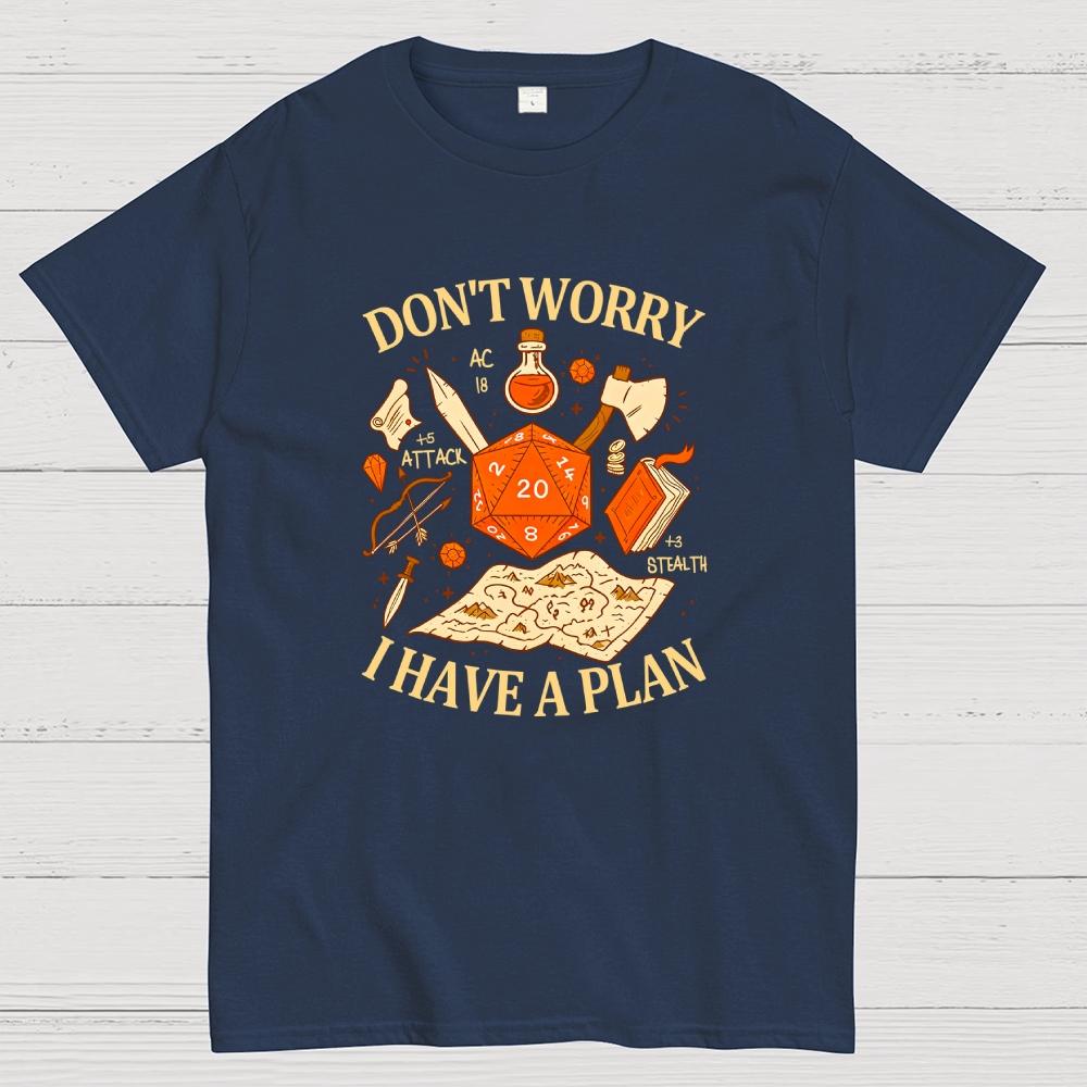 Dont Worry I have a Plan D&D Cotton Summer Casual Cool Loose T-Shirt