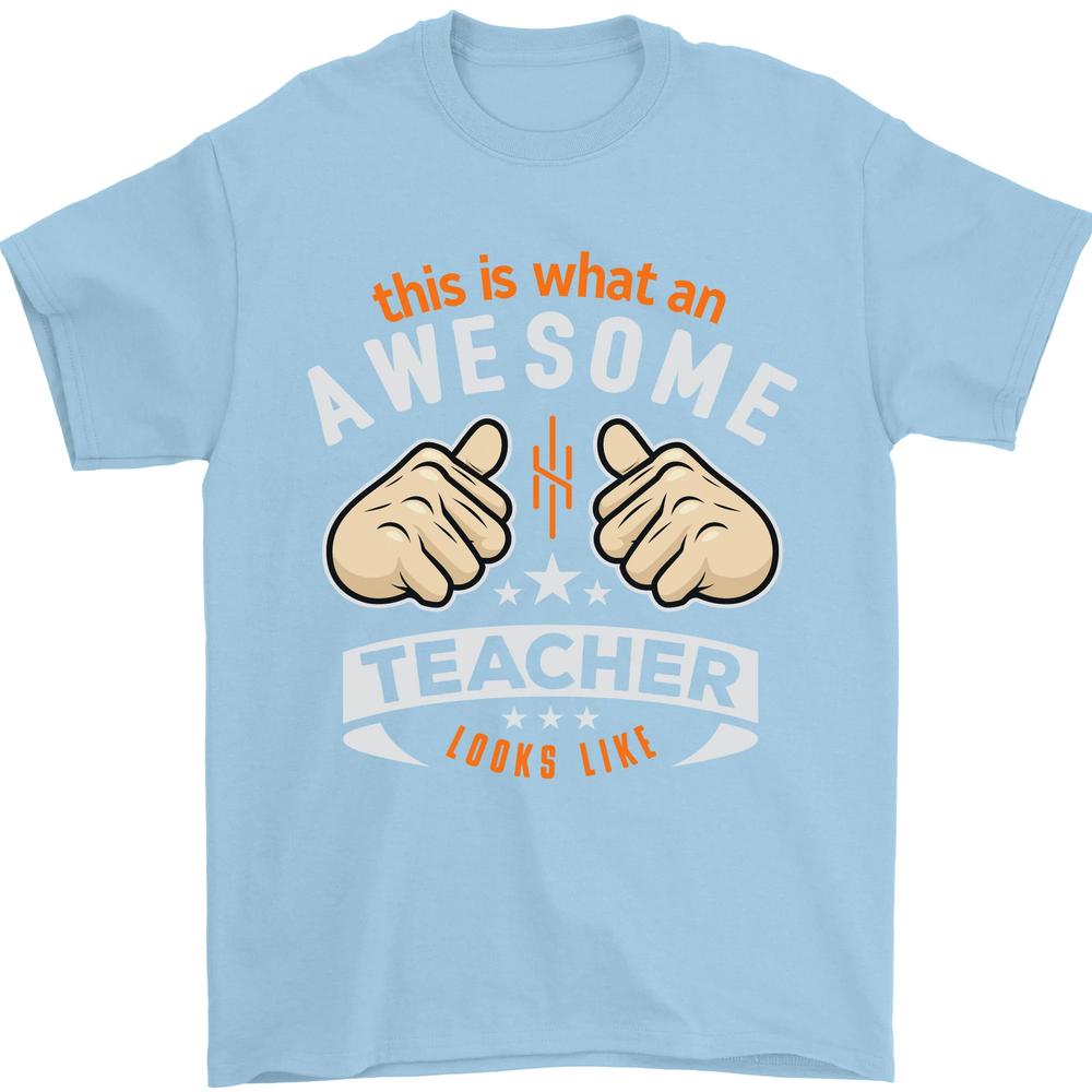 Awesome Teacher Looks Like Teaching Funny Unisexs TShirt 100 Cotton