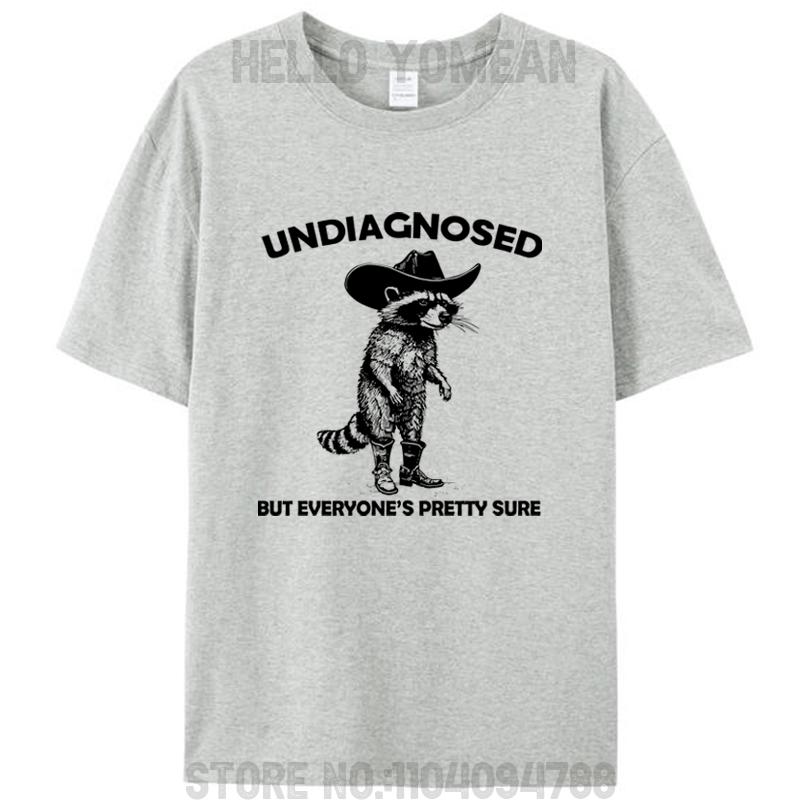 Undiagnosed But Everyone's Pretty Sure Funny Cowboy Raccoon Men's T-Shirt Cotton Round Neck Tees Shirts Tops Novelty Gifts