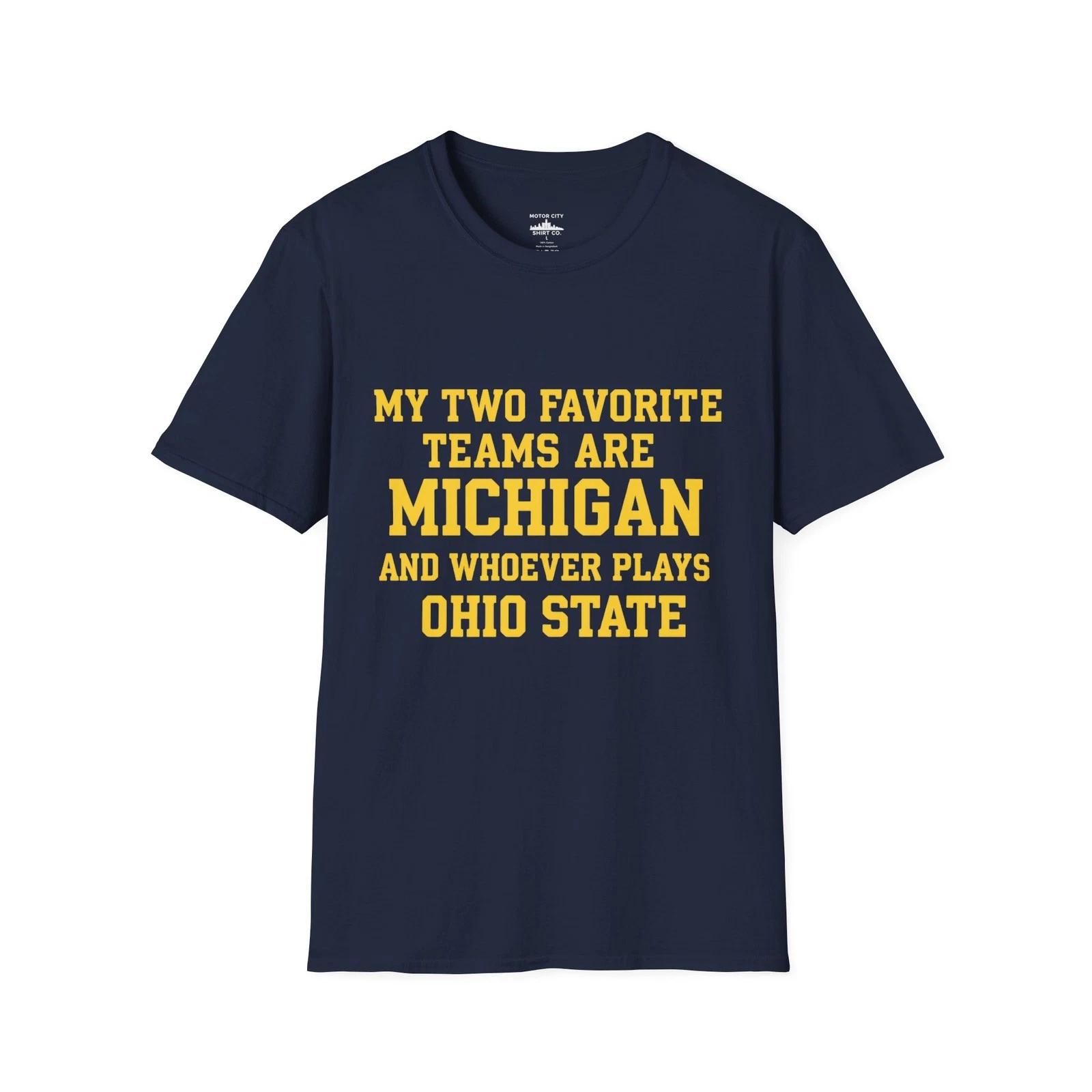 Michigan Rivalry Tee My Two Favorite Teams Funny Ohio State Hater Shirt S