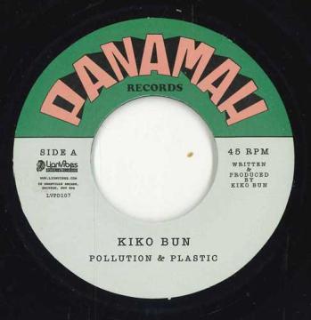 

7inch Record KIKO BUN - Pollution & Plastic / Version LVPD107 Panamah UK 2025 UK Reggae, Ska & Dub