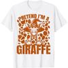 Pretend I'm A Giraffe Funny Halloween Giraffe Print Costume T-Shirt