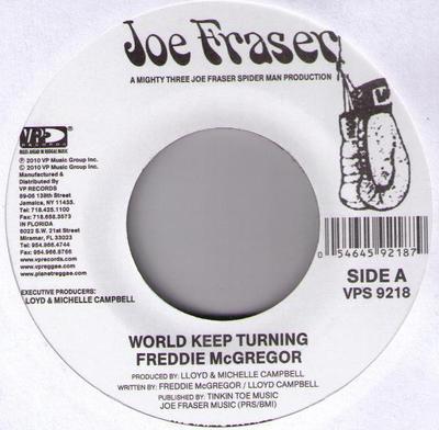 7inch Record FREDDIE MCGREGOR - World Keep Turning VPS9218 Joe Frasier, VP 2010 US Reggae, Ska & Dub Used