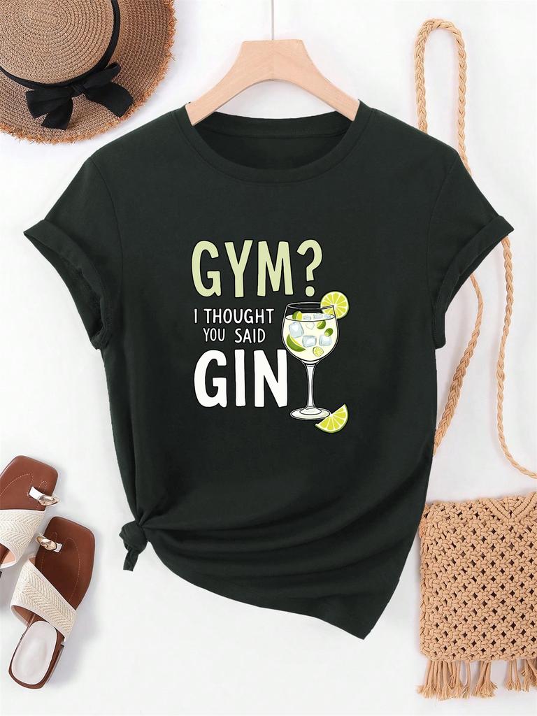 Unisexs Gym I Thought You Said Gin Print Graphic Asual Crew Neck Short Sleeve Tshirt Graphic Tees Tops Clothes Outfit Female