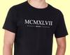 Born 1947 Birthday T Shirt In Roman Numerals, 75th Bday Black or White Colour, 76th Tee Top Gifts Ideas TShirt, Men or Women Unisex, 607