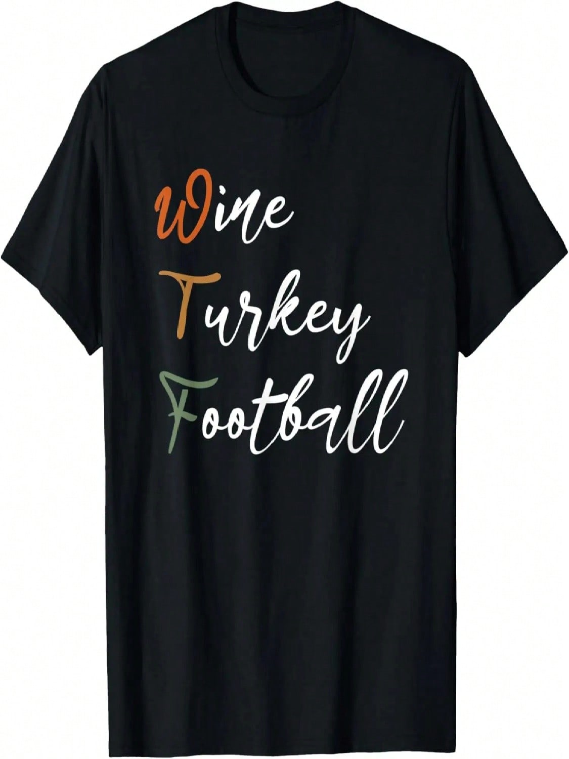 Wine, Turkey, Football, Funny Festive Thanksgiving T-Shirt S