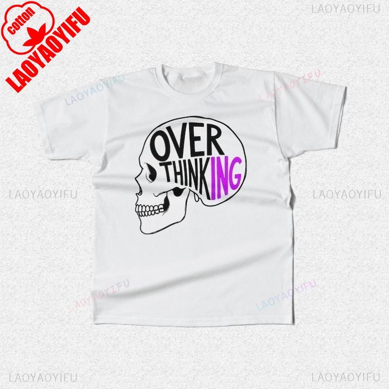 Overthinking Skull Tee Anxiety Awareness Shirt Mental Health Gift Unique Graphic Novelty TShirt Edgy Aesthetic Apparel S