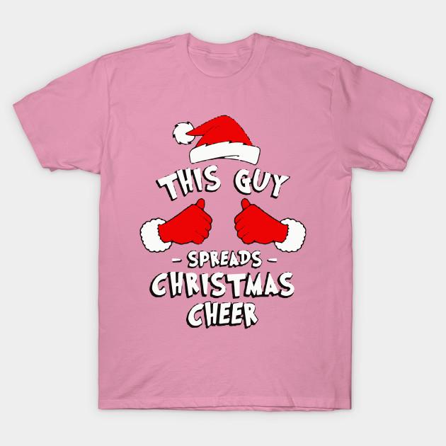 T Shirt Women For Him This Guy Spreads Christmas Cheer Christmas Harajuku Print Kawaii Tshirt Summer Short Sleeve Female T-Shirt Top Tee