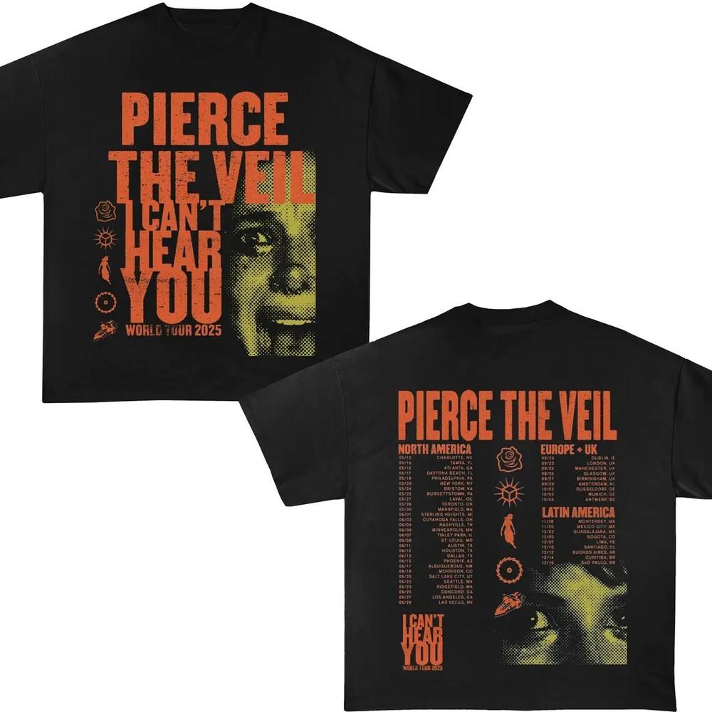 

Pierce The Veil I Can t Hear You Tour 2025 Unisex Cotton T-Shirt S to 5XL BO1418 Unisex T-Shirt S