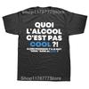What Alcohol Is Not Cool Then Why There Is The Word Cool T Shirt Funny French Tee Tops Summer Cotton Unisex Tshirt Men