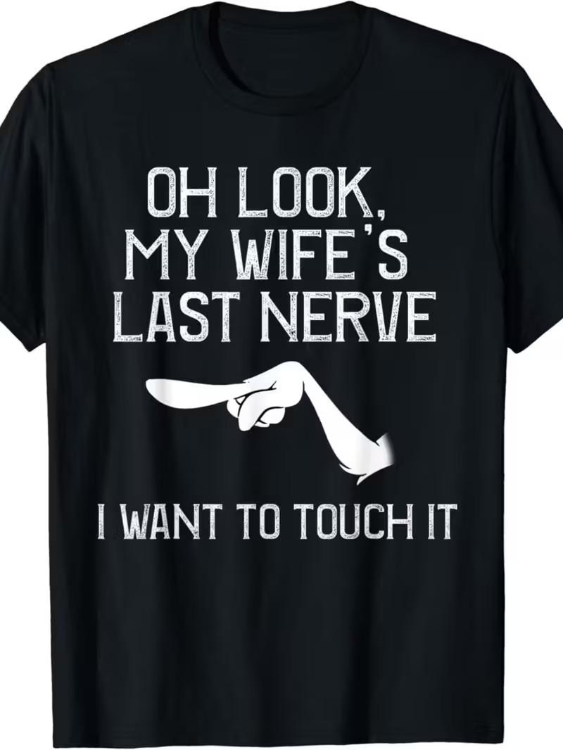 T-shirt humoristique pour homme - Oh Look, My Wife S Last Nerve - T-shirt S разноцветный