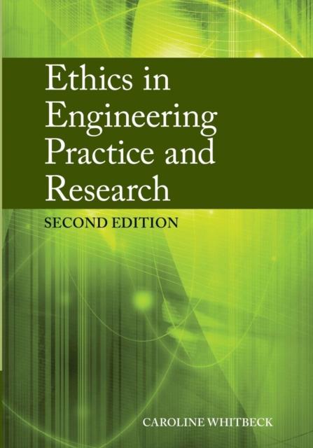 The Ethics In Engineering Practice and Research Book