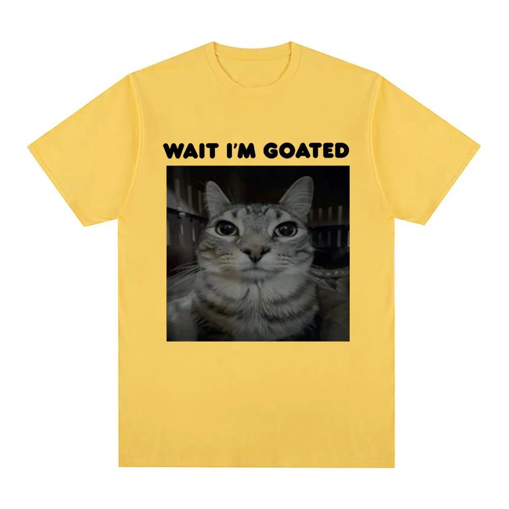 Wait I'm Goated Funny Meme Cat T-shirt Mens Women Clothing Casual Oversized T-shirts Hip Hop Vintage T Shirts Streetwear