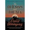 The Old Man and the Sea: The Hemingway Library Edition