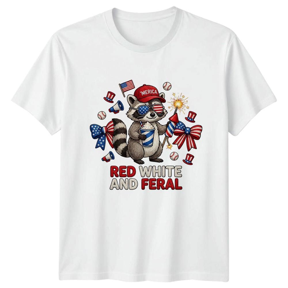 Red White And Feral Merica TShirt 4th of July Patriotic 4th Of July Gift S