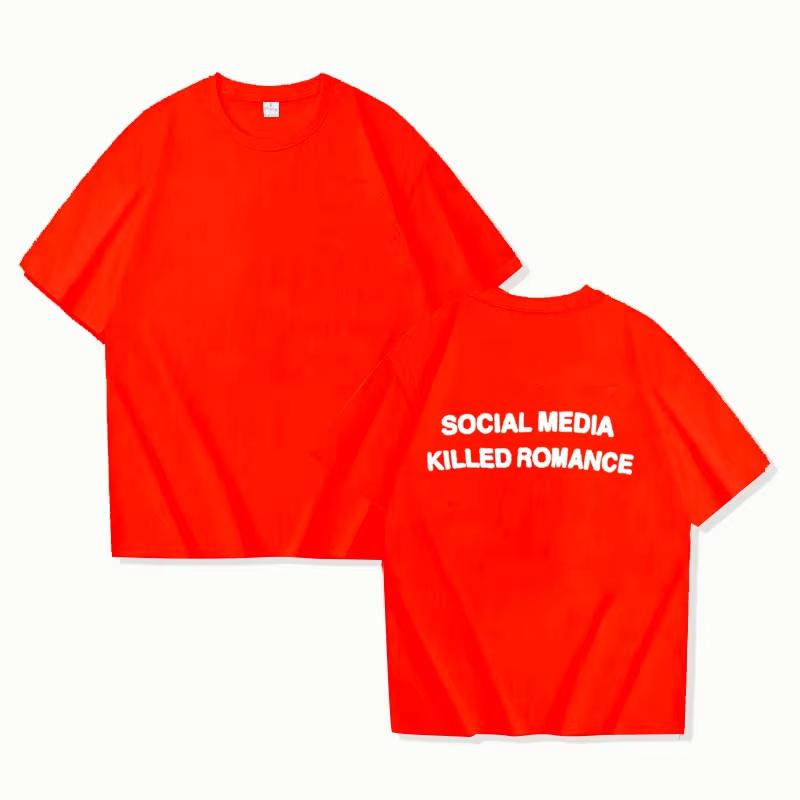 2025 Social Media Killed RoUnisexce T Shirt Unisex Women Aesthetic Valentines Print TShirt Couple Tee Summer Tops Clothing