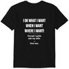 I Do What I Want When I Want Where I Gotta Ask My Wife Funny T-shirt Classic T-shirt