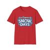 Proud Supporter of Snow Days T-Shirt | Winter Snowflake Tee