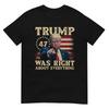 Trump Hatte Recht Mit Allem T-Shirt