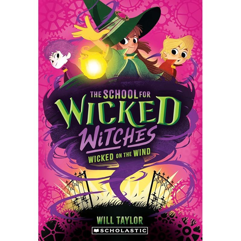 The School For Wicked Witches #03: Wicked On The Wind