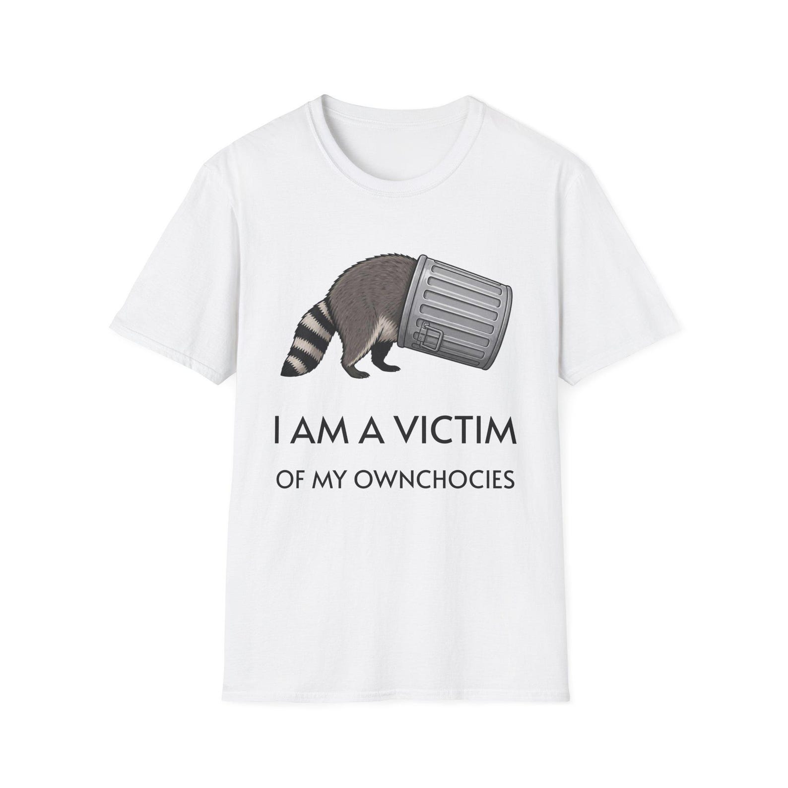 Raccoon with Trash Can T-Shirt, I Am A Victim Funny Tee, Sarcastic Animal Shirt, Gift for Chaotic Friends, Aesthetic 4XL