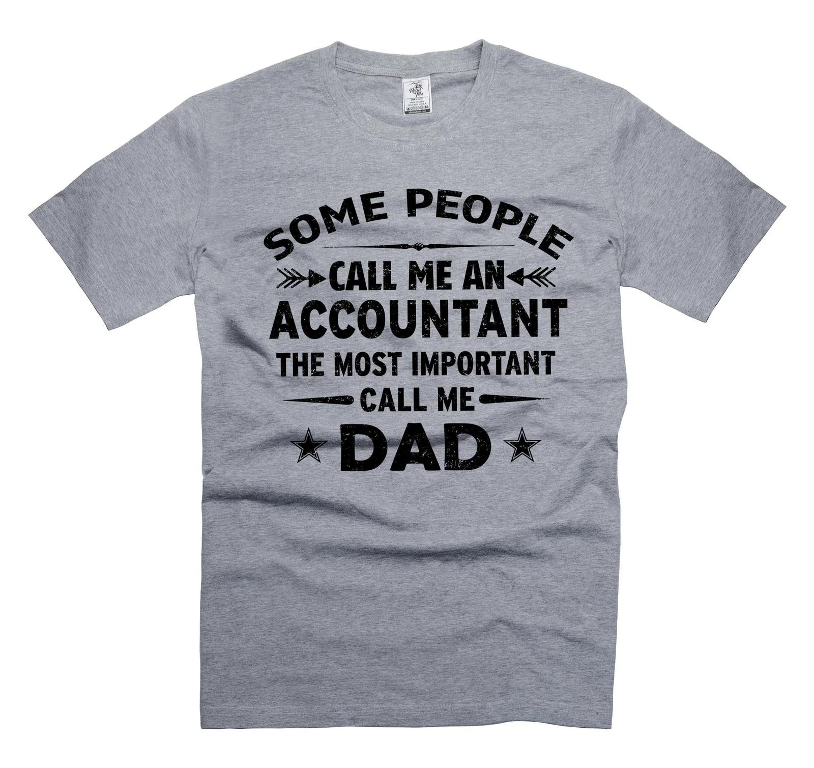 Mens Accountant Dad T-shirt People Call Me Accountant Father s Day Tee 3XL