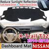 For Nissan X-Trail T32 Rogue 2014~2018 Anti-Slip Mat Dashboard Cover Pad Sunshade Dashmat Accessories 2015 2016 2017 XTrail