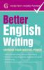 The Better English Writing : Improve Your Writing Power Book