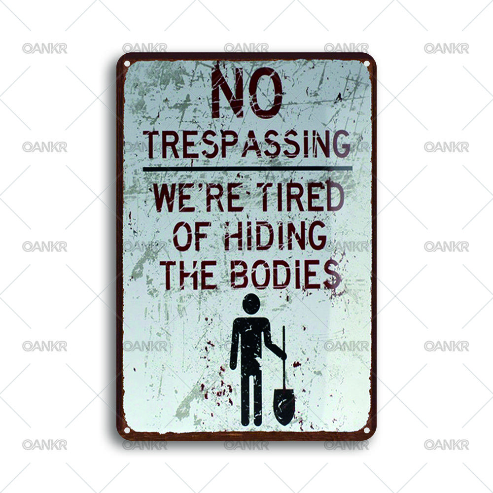 

Vintage Warning Art Metal Tin Sign We Re Tired Of Hiding The Bodies Metal Signs for Farm Bar Garden Home Wall Decor Plaque 20x30cm（7.8x11.8inch）