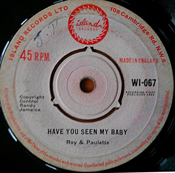 

7inch Record ROY & PAULETTE - Have You Seen My Baby / Since You r WI067 Island Records 1963 UK Reggae, Ska & Dub Used