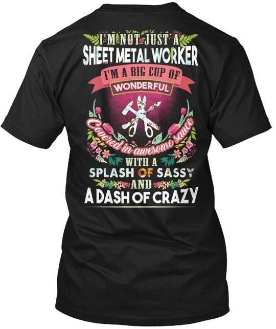 Sheet metals Worker With Splash Of Sassy T shirt L
