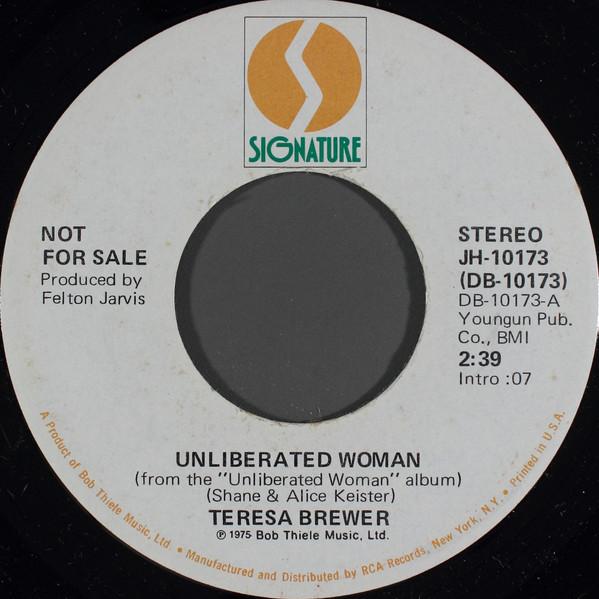 

7inch Record TERESA BREWER - Unliberated Woman JH10173 Signature 1975 US Pop Used